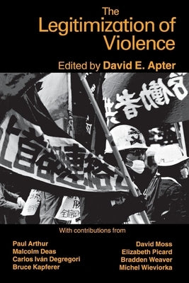 The Legitimization of Violence Paperback New York University Press
