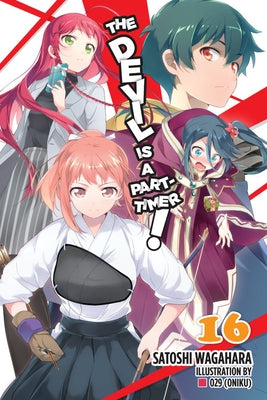 The Devil Is a Part-Timer!, Vol. 16 (Light Novel) Paperback Yen on