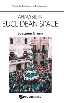 Analysis in Euclidean Space by Bruna, Joaquim