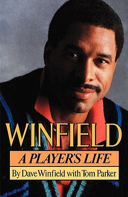 Winfield: A Player's Life by Winfield, Dave