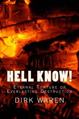 HELL KNOW! (New Revised Edition) Paperback Soaring Eagle Press
