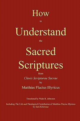 How to Understand the Sacred Scriptures Paperback Magdeburg Press