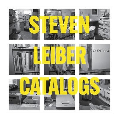 Steven Leiber: Catalogs by Leiber, Steven
