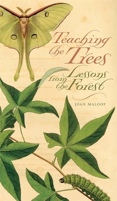 Teaching the Trees: Lessons from the Forest University of Georgia Press