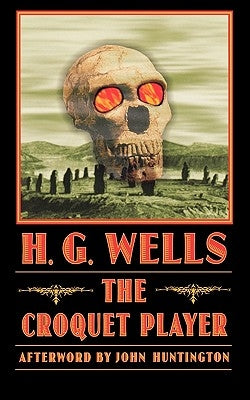 The Croquet Player by Wells, H. G.