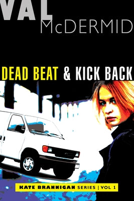 Dead Beat and Kick Back: Kate Brannigan Mysteries #1 and #2 Paperback Grove Press