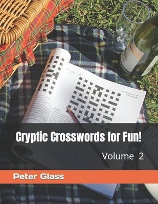 Cryptic Crosswords for Fun, Volume 2! Paperback Independently Published