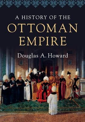 A History of the Ottoman Empire Paperback Cambridge University Press