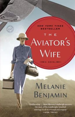 The Aviator's Wife by Benjamin, Melanie