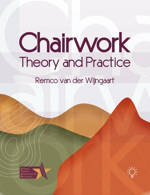 Chairwork: Theory and Practice Paperback Pavilion Publishing and Media Ltd
