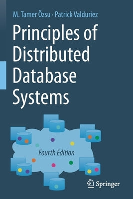 Principles of Distributed Database Systems by Özsu, M. Tamer