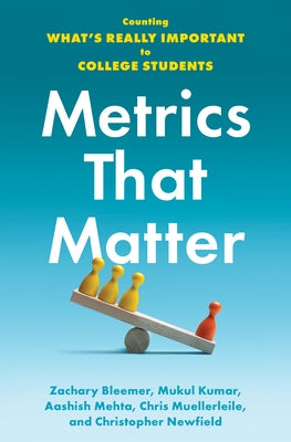 Metrics That Matter: Counting What's Really Important to College Students Paperback Johns Hopkins University Press