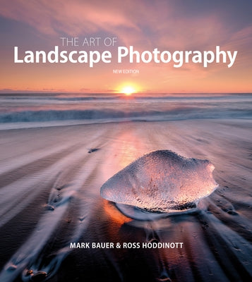 The Art of Landscape Photography Paperback Ammonite Press
