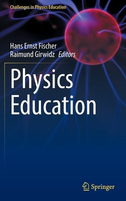 Physics Education by Fischer, Hans Ernst