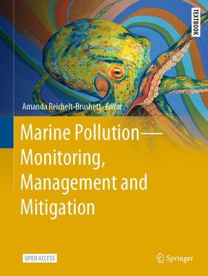 Marine Pollution - Monitoring, Management and Mitigation by Reichelt-Brushett, Amanda