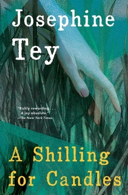 A Shilling for Candles by Tey, Josephine