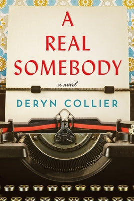 A Real Somebody by Collier, Deryn