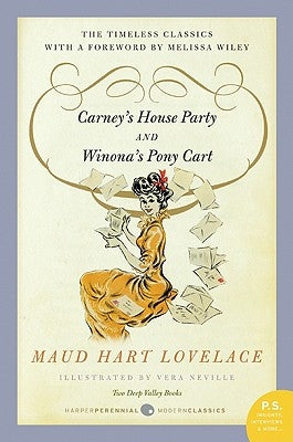 Carney's House Party/Winona's Pony Cart: Two Deep Valley Books Paperback William Morrow & Company