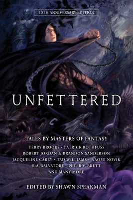 Unfettered: Tales by Masters of Fantasy Paperback Grim Oak Press