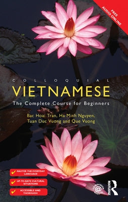 Colloquial Vietnamese: The Complete Course for Beginners by Hoai Tran, Bac