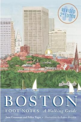 Boston Foot Notes: A Walking Guide (Revised) Paperback Countryman Press