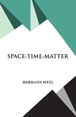 Space- Time- Matter Paperback Hawk Press