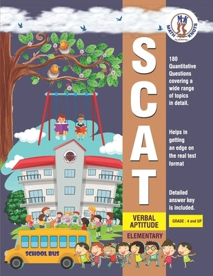 SCAT Verbal Aptitude - Grades 4 and Up Paperback Math-Knots LLC