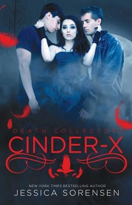Cinder X (Death Collectors, #2) Paperback Createspace Independent Publishing Platform