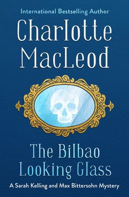 The Bilbao Looking Glass Paperback Mysteriouspress.Com/Open Road