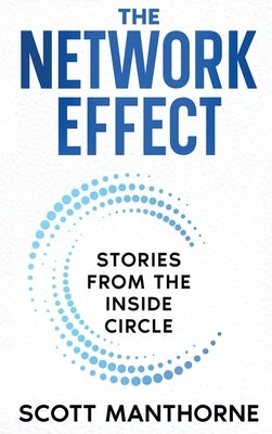 The Network Effect by Scott, Manthorne