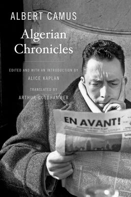Algerian Chronicles by Camus, Albert