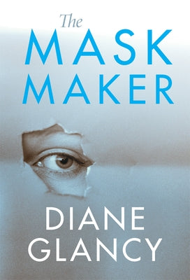 The Mask Maker: Volume 42 by Glancy, Diane