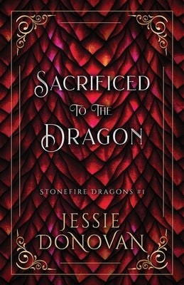 Sacrificed to the Dragon Paperback Mythical Lake Press, LLC
