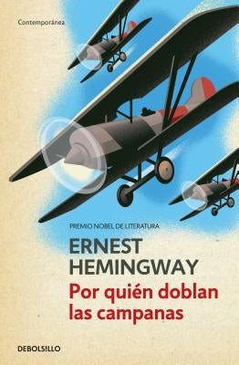 Por Quién Doblan Las Campanas / For Whom the Bell Tolls by Hemingway, Ernest