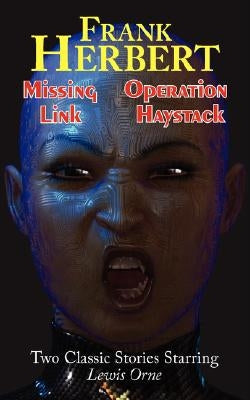 Paperback of Missing Link & Operation Haystack by Phoenix Pick, featuring classic stories starring Lewis Orne.