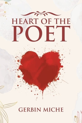 Heart of The Poet Paperback Inks and Bindings, LLC