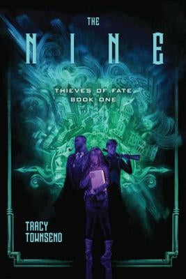 The Nine, 1 by Townsend, Tracy