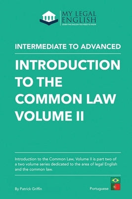 Introduction to the Common Law, Vol 2: English for the Common Law by Busian, Luciana