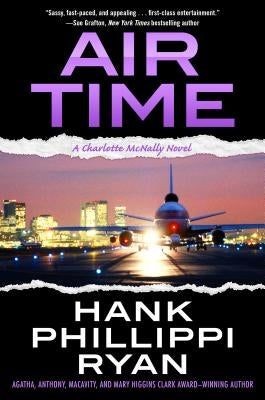 Air Time: A Charlotte McNally Novel by Ryan, Hank Phillippi