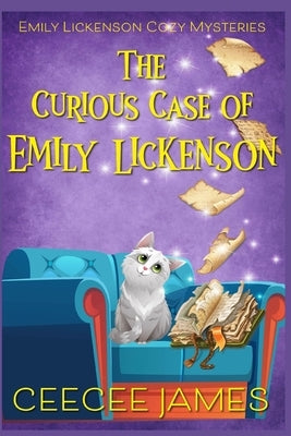 The Curious Case of Emily Lickenson Paperback Independently Published