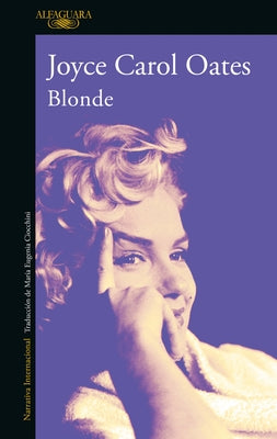 Blonde (Spanish Edition) by Oates, Joyce Carol