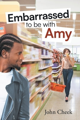 Embarrassed to be with Amy Paperback Newman Springs