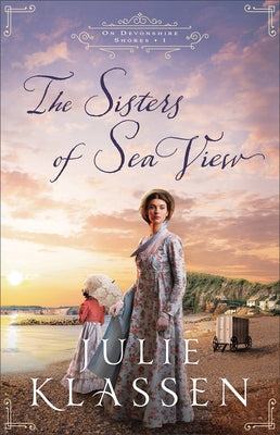 The Sisters of Sea View Paperback Bethany House Publishers
