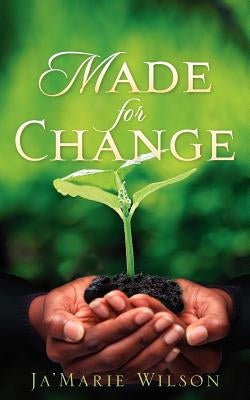 Made For Change Paperback Xulon Press