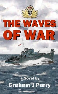 The Waves of War Paperback Createspace Independent Publishing Platform
