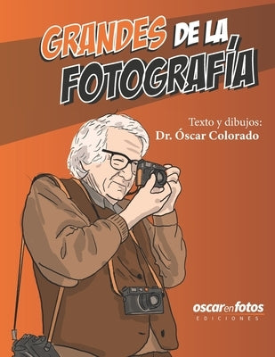 Grandes de la fotografía by Colorado, Oscar