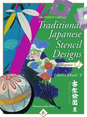 Traditional Japanese Stencil Designs Elegance by Tabata 5th, Kihachi