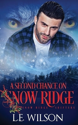 A Second Chance On Snow Ridge Paperback Everblood Publishing