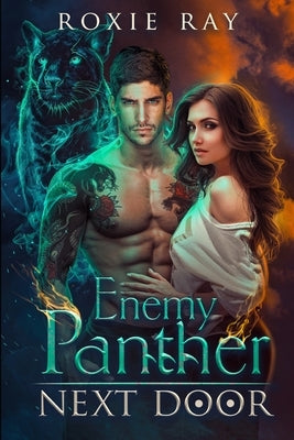 Enemy Panther Next Door: A Paranormal Shifter Romance Paperback Independently Published