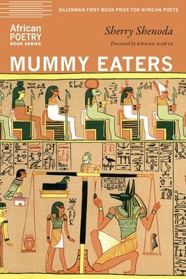 Mummy Eaters Paperback University of Nebraska Press